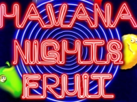 Havana Nights Fruit