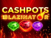 Cashpots Blazinator