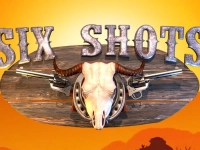 Six Shots