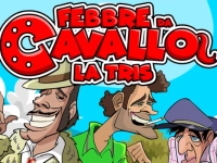 Febbre da Cavallo - La Tris