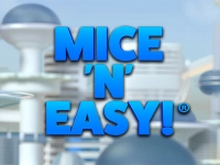 Mice 'N' Easy!