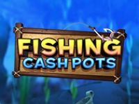 Fishing Cashpots