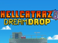 Hellcatraz II Dream Drop